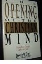 The Opening of the Christian Mind: Taking Every Thought Captive to Christ