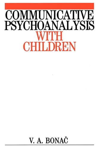 Communicative Psychoanalysis with Children