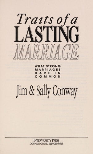 Traits of a Lasting Marriage: What Strong Marriages Have in Common