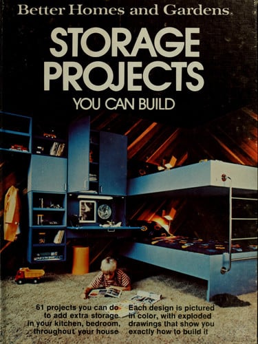 Better Homes and Gardens Storage Projects You Can Build