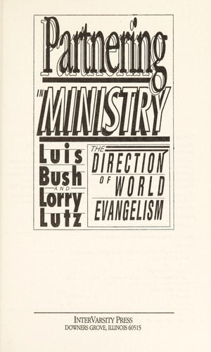 Partnering in Ministry: The Direction of World Evangelism