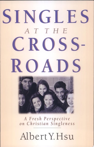 Singles at the Crossroads: A Fresh Perspective on Christian Singleness