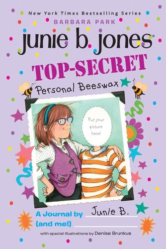 Top-secret Personal Beeswax A Journal by Junie B. (and Me!)
