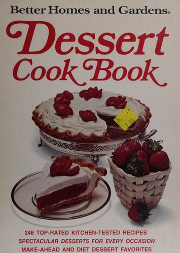Better Homes and Gardens Dessert Cook Book