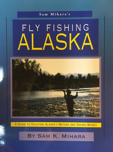 Sam Mihara's Fly Fishing Alaska