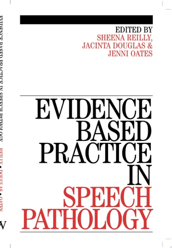 Evidence-Based Practice in Speech Pathology