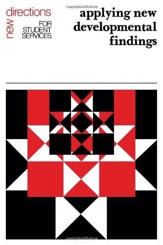 Applying New Developmental Findings (J-B SS Single Issue Student Services)