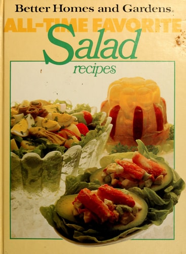 Better Homes and Gardens All-Time Favorite Salad Recipes