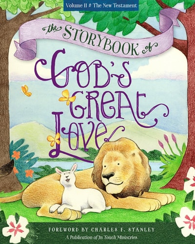 The Storybook of God's Great Love, Volume II: The New Testament