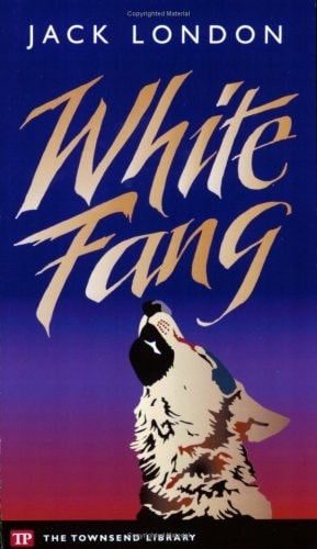 White Fang (Townsend Library Edition)