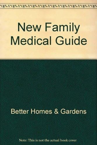 Better Homes and Gardens New Family Medical Guide
