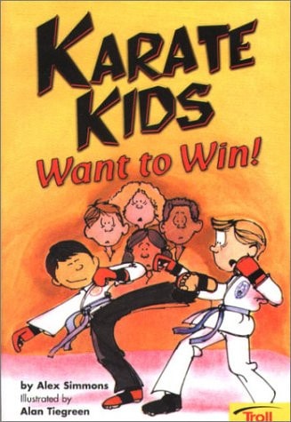 Karate Kids Want To Win! (Karate Kids, Book 1)