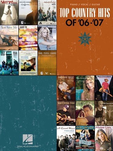 Top Country Hits of '06-'07 Piano, Vocal, Guitar
