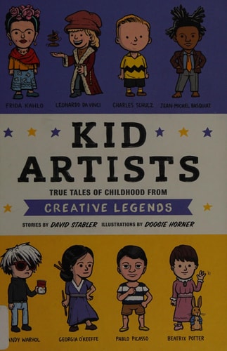 Kid Artists True Tales of Childhood from Creative Legends