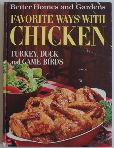 Better Homes and Gardens Favorite Ways with Chicken, Turkey, Duck, and Game Birds