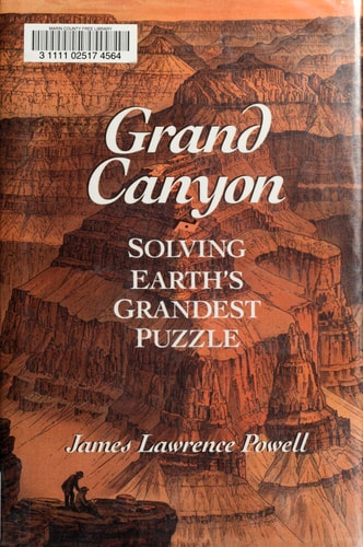 Grand Canyon: Solving Earth's Grandest Puzzle