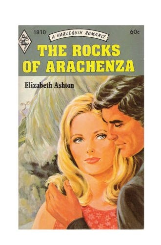 The Rocks of Arachenza (Harlequin Romance # 1810)