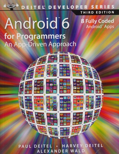 Android 6 for Programmers: An App-Driven Approach (Deitel Developer)