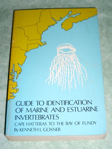 Guide to Identification of Marine and Estuarine Invertebrates: Cape Hatteras to the Bay of Fundy
