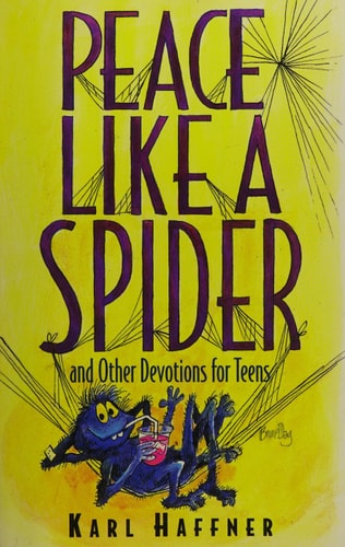 Peace Like a Spider and Other Devotions for Teens