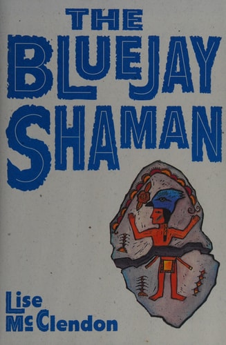 The Bluejay Shaman