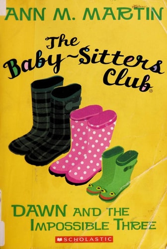 The Baby-Sitters Club #5: Dawn and the Impossible Three