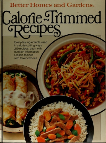 Better Homes And Gardens Calorie-Trimmed Recipes
