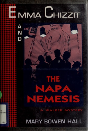 Emma Chizzit and the Napa Nemesis