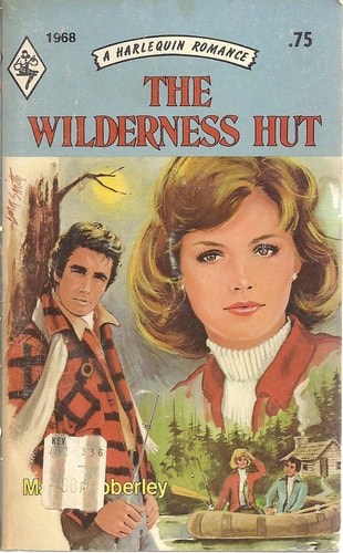 The Wilderness Hut (A Harlequin Romance, #1968)