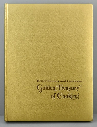 Better Homes and Gardens Golden Treasury of Cooking