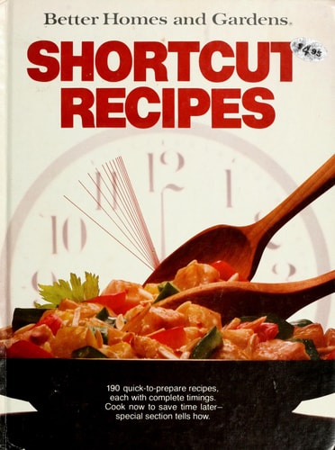 Better homes and gardens shortcut recipes (Better homes and gardens books)