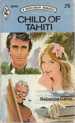Child of Tahiti (A Harlequin Romance, 2045)