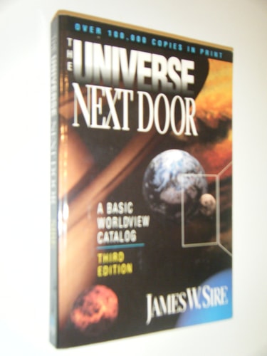 The Universe Next Door: A Basic Worldview Catalog