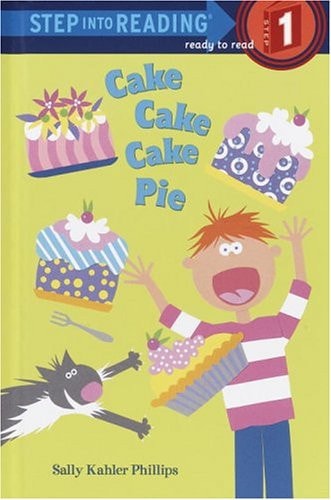 Cake Cake Cake Pie (Step into Reading)