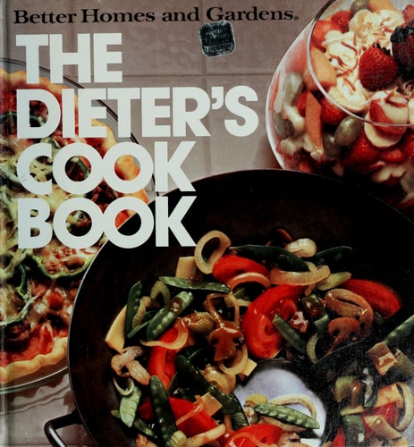 Better Homes and Gardens the Dieters Cookbook (Better Homes & Gardens Books)
