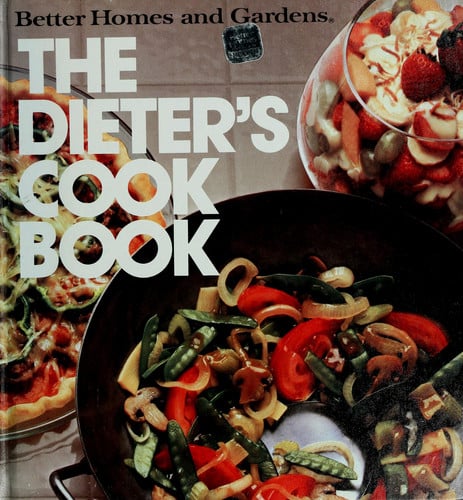 Better Homes and Gardens the Dieters Cookbook (Better Homes & Gardens Books)