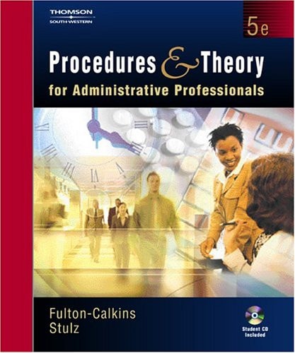 Procedures and Theory for Administrative Professionals (with CD-ROM)