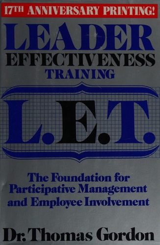 Leader Effectiveness Training L.E.T.