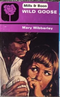 Wild Goose (Harlequin Romance, #2147)