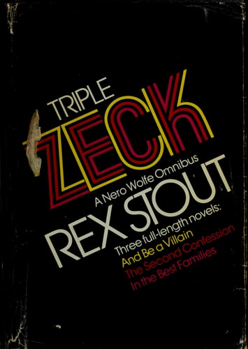 Triple Zeck: A Nero Wolfe Omnibus