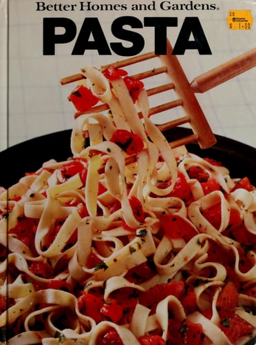 Better Homes and Gardens Pasta (Better Homes and Gardens Books)
