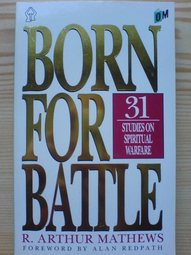 Born For Battle: 31 Studies on Spiritual Warfare