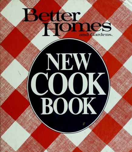 Better Homes and Gardens New Cook Book