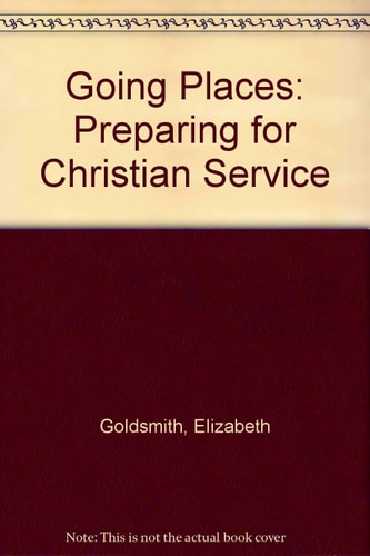 Going Places: Preparing for Christian Service
