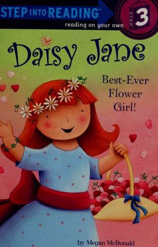 Daisy Jane, Best-Ever Flower Girl (Step into Reading)