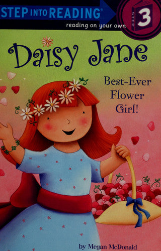 Daisy Jane, Best-Ever Flower Girl (Step into Reading)