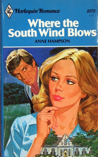 Where the South Wind Blows (Harlequin Romance, No. 2272)