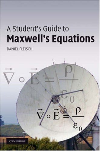 A Student's Guide to Maxwell's Equations (Student's Guides)