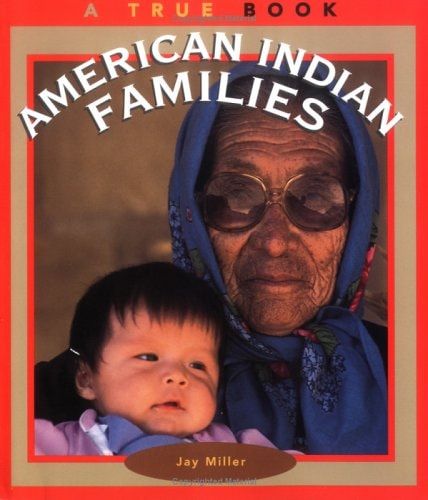 American Indian Families (True Book)