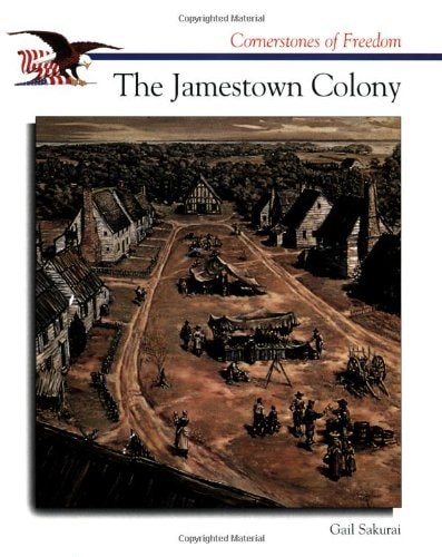 The Jamestown Colony (Cornerstones of Freedom)